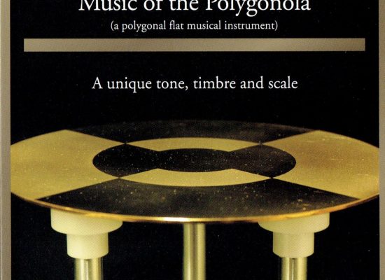 ポリゴノーラ（平面多角形楽器）の音楽/Music of the Polygonola (a polygonal flat musical instrument) CDに参加